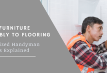 From Furniture Assembly to Flooring: Specialized Handyman Services Explained